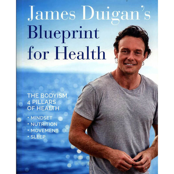 James Duigan's Blueprint for Health