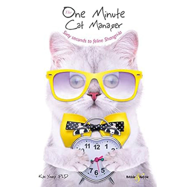 The One Minute Cat Manager Sixty Seconds to Feline Shangrila