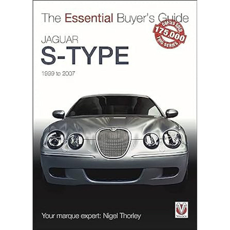 Jaguar S-Type 1999-2007 The Essential Buyers Guide