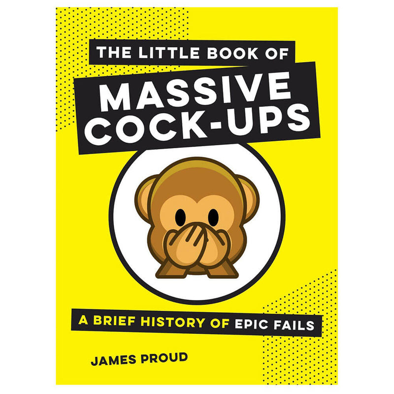 The Little Book of Massive Cock-Ups